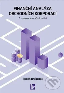 Finanční analýza obchodních korporací - Tomáš Brabenec - kniha z kategorie Finanční management