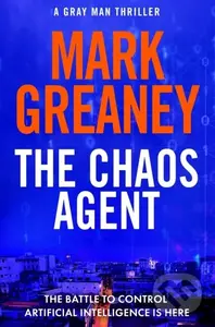 The Chaos Agent (The superb, action-packed new Gray Man thriller) - kniha z kategorie Thrillery