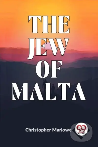 The Jew of Malta - Christopher Marlowe