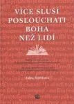Více sluší poslouchati Boha než lidí - Edita Štěříková
