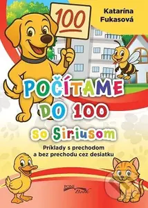 Počítame do 100 so Siriusom (Príklady s prechodom a bez prechodu cez desiatku) - kniha z kategorie Učebnice a slovníky