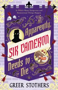 Apparently, Sir Cameron Needs to Die - Stothers Greer
