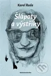 Šlápoty a výstřiky - Karel Rada