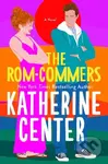 Rom-Commers (A Novel) - Katherine Center