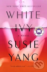 White Ivy (A Read with Jenna Pick) - Susie Yang - kniha z kategorie Společenská beletrie