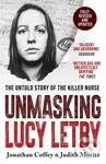 Unmasking Lucy Letby (As seen on BBC’s Panorama) - Jonathan Coffey, Judith Moritz - kniha z kategorie Životopisy, reportáže a myšlenky