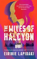 The Wives of Halcyon - Eirinie Lapidaki