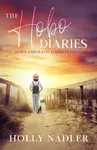 The Hobo Diaries - Holly  Nadler