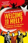 Welcome to Hell? - John McManus