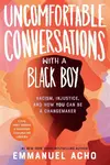 Uncomfortable Conversations With a Black Boy - Emmanuel Acho