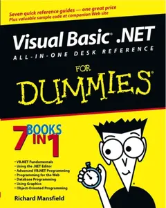 Visual Basic .NET All-In-One Desk Reference For Dummies - Richard  Mansfield