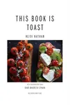 This Book is Toast - Heidi Nathan