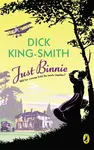 Just Binnie - Dick King-Smith