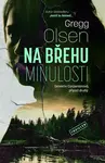 Na břehu minulosti (poškozená) - Gregg Olsen