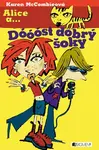 Alice a... Dóóóst dobrý šoky (poškozená) - Karen McCombieová