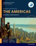 Oxford Resources for IB DP History: The Americas Course Book - David Smith, Mark Rogers, Alexis Mamaux, Yvonne Berliner, Shannon Leggett, Matt Borgman