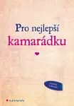 Pro nejlepší kamarádku,
