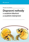 Dopravní nehody v soudním lékařství a soudním inženýrství, Hirt Miroslav