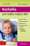 Kuchařka pro rodiče malých dětí, Gregora Martin