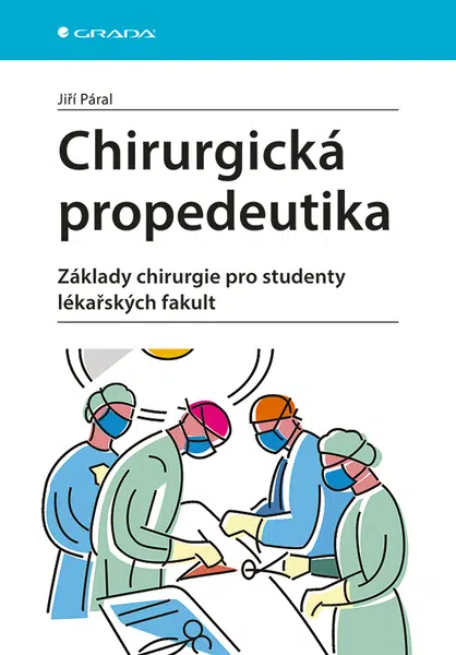 Chirurgická propedeutika, Páral Jiří
