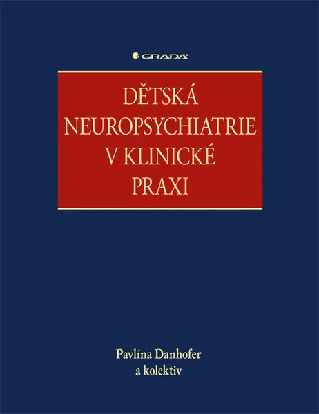 Dětská neuropsychiatrie v klinické praxi, Danhofer Pavlína