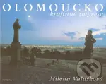 Olomoucko (krajinné imprese) - Milena Valušková