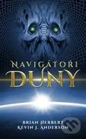 Navigátoři Duny - Brian Herbert, Kevin J. Anderson - kniha z kategorie Sci-fi a fantasy