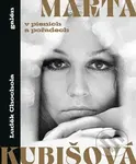 Marta Kubišová v písních a pořadech - Luděk Chochola - kniha z kategorie Životopisy