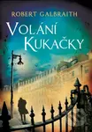 Volání Kukačky - Robert Galbraith, J.K. Rowling - kniha z kategorie Detektivky, thrillery a horory