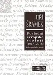 Poslední evropské století (1918–2018) (Faktografické eseje) - kniha z kategorie Historie