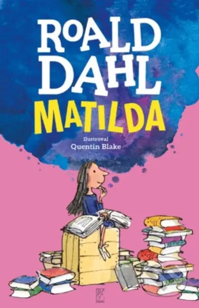 Matilda - Quentin Blake (ilustrátor), Roald Dahl
