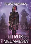 Otrok megaměsta (Clona 2) - Tomáš Sekerka - kniha z kategorie Sci-fi