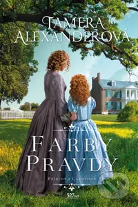 Farby pravdy - Tamera Alexander - kniha z kategorie Romantická