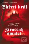 Skřetí král Ztracený amulet - Jarmila Kadlecová - kniha z kategorie Fantasy