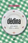 Dědina (pole, závist, chtíč a otčina) - Petra Dvořáková - kniha z kategorie Společenská beletrie