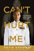 Can't Hurt Me (Master Your Mind and Defy the Odds)