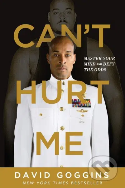 Can't Hurt Me (Master Your Mind and Defy the Odds)