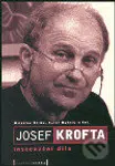 Josef Krofta - inscenační dílo - Miloslav Klíma, Karel Makonj - kniha z kategorie Divadlo