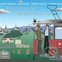 Tomáš Kočko, Jaromír Nohavica: Těšínské niebo - Tomáš Kočko, Jaromír Nohavica