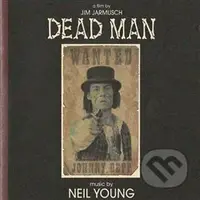 Dead Man (a film by Jim Jarmusch) - Niel Young