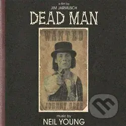 Dead Man (a film by Jim Jarmusch) - Niel Young