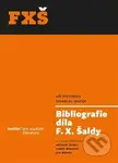 Bibliografie díla F. X. Šaldy - Kolektív autorů - kniha z kategorie Beletrie