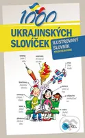 1000 ukrajinských slovíček - Halyna Myronova, Monika Ševečková, Olga Lytvynyuk, Oxana Gazdošová, Petr Kalina, Aleš Čuma (ilustrácie) - kniha z…