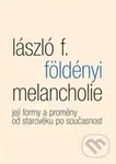 Melancholie (Její formy a proměny od starověku po současnost) - kniha z kategorie Studie