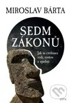 Sedm zákonů (Jak se civilizace rodí, rostou a upadají) - kniha z kategorie Kulturní a sociální antropologie