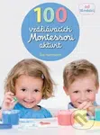 100 vzdělávacích Montessori aktivit - Éve Hermann - kniha z kategorie Úkoly pro děti