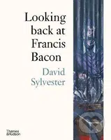 Looking back at Francis Bacon - David Sylvester - kniha z kategorie Umění, design a architektura