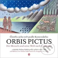 Orbis pictus Člověk a jeho svět podle Komenského (s obrázky Václava Sokola podle vydání z roku 1883) - kniha z kategorie Naučné knihy