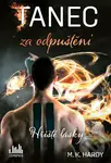 Tanec za odpuštění - M.K. Hardy