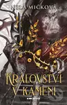 Království v kameni - Nela Mičková